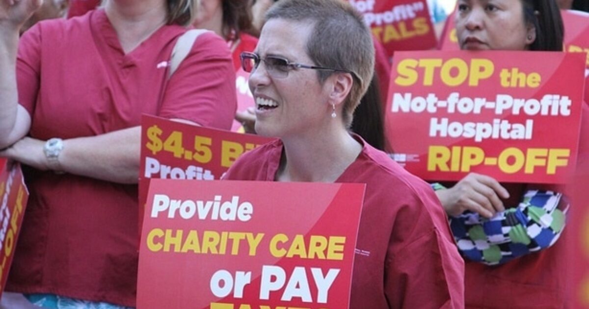Not For Profit Hospitals Make Billions and Provide Little Charity Care 