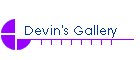 Devin's Gallery
