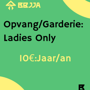 Opvang/Garderie: Ladies Only 