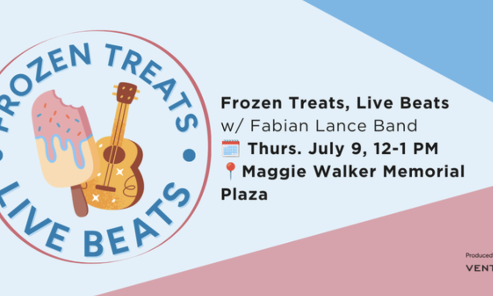 Frozen Treats, Live Beats is at the Maggie Walker Statue this Thursday