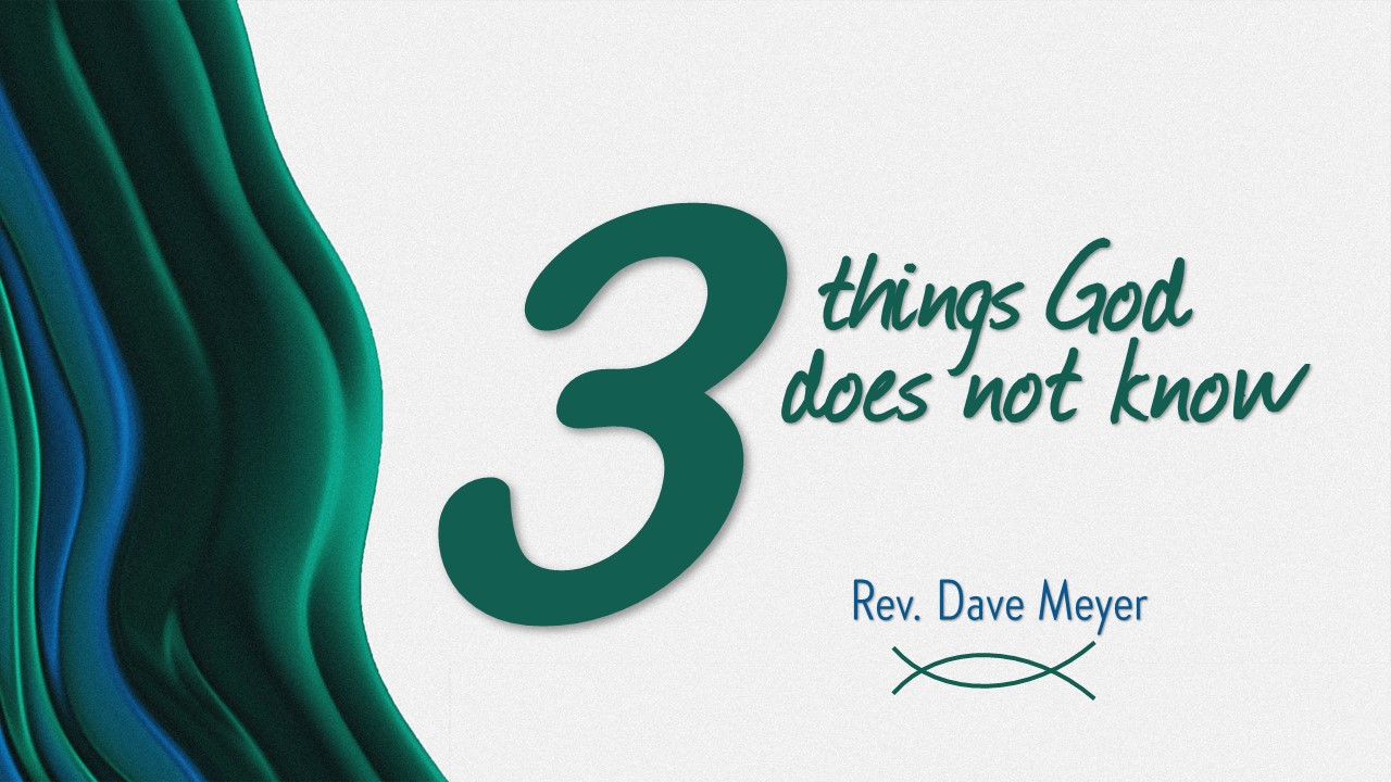 3 Things God Does Not Know