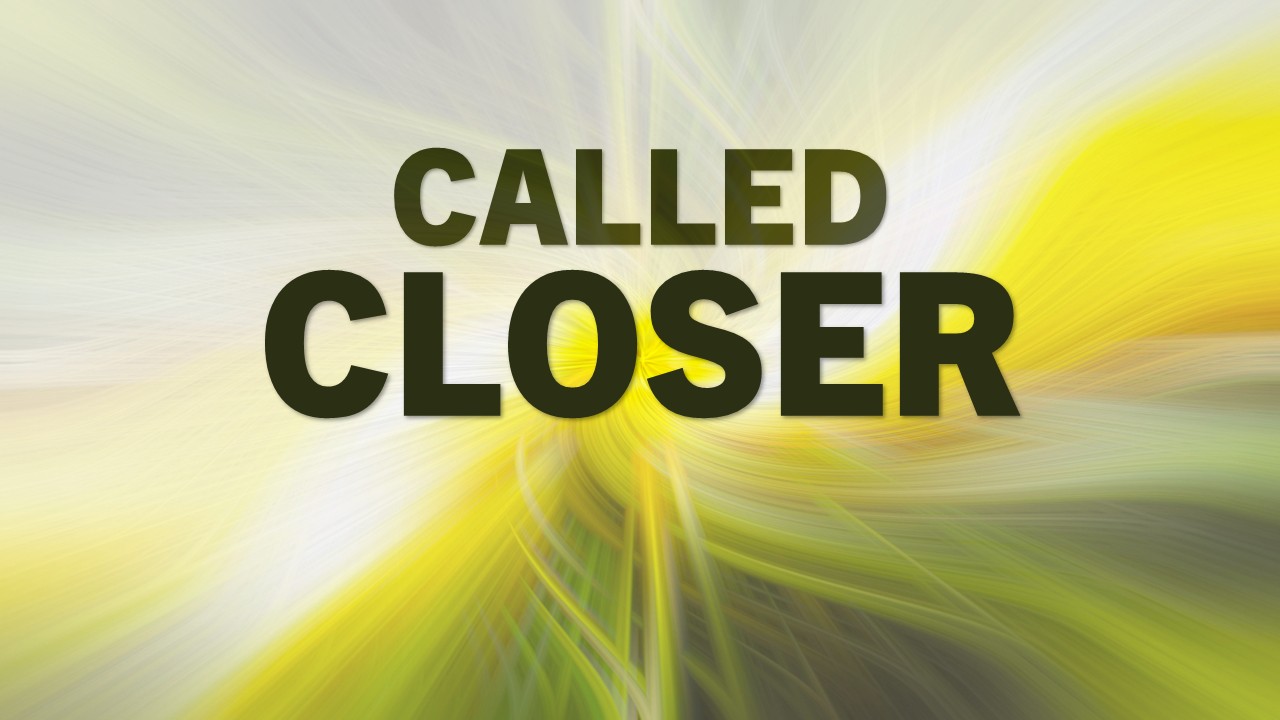 Called Closer Image