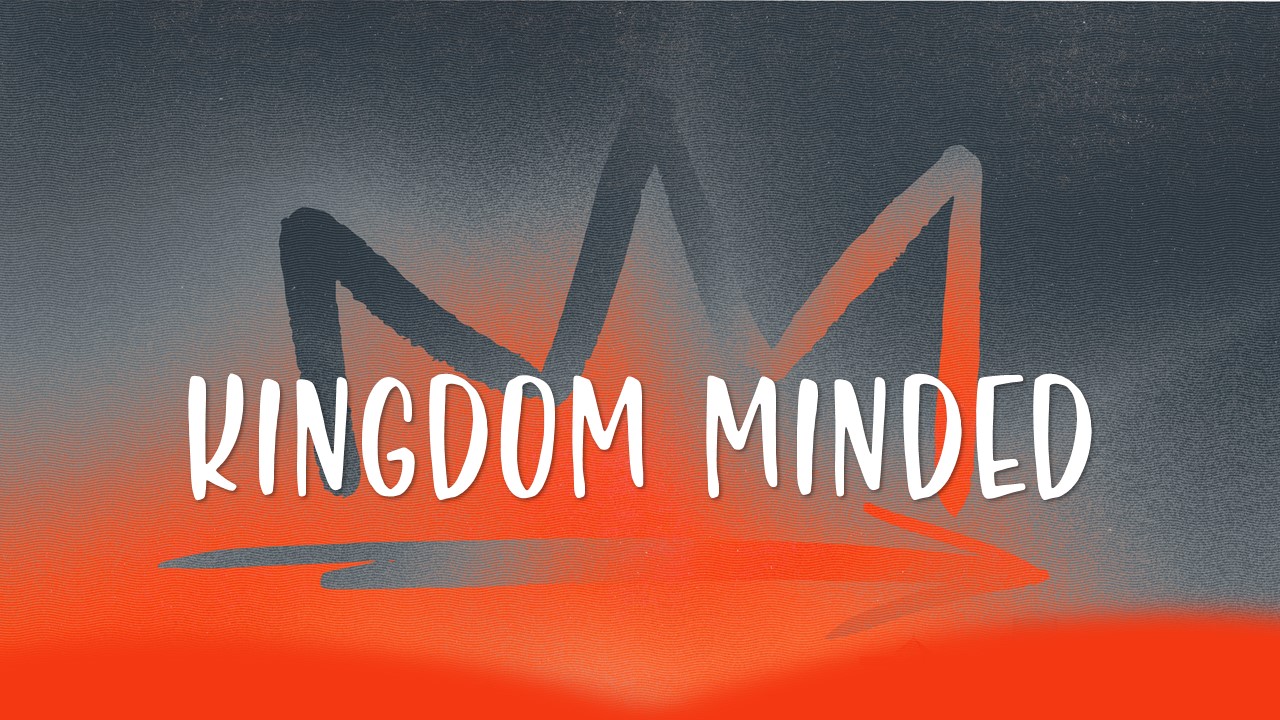 Kingdom Minded Image