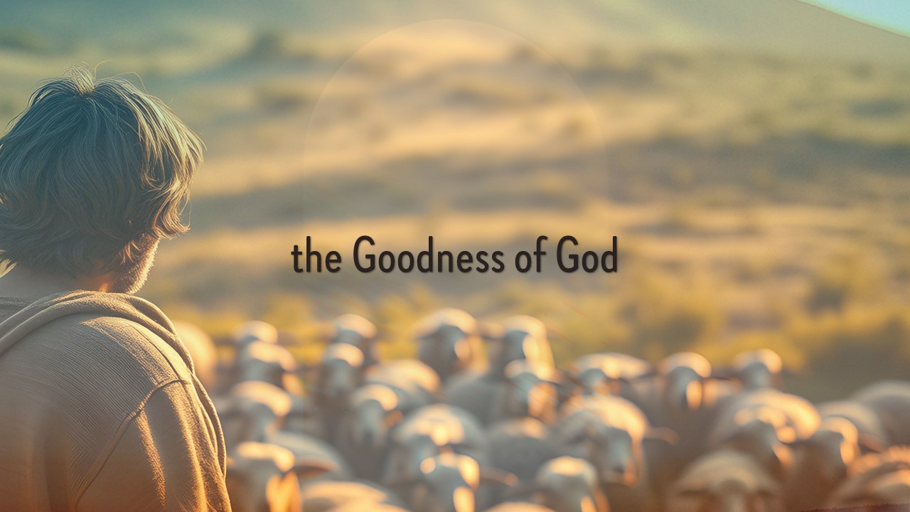 The Goodness Of God