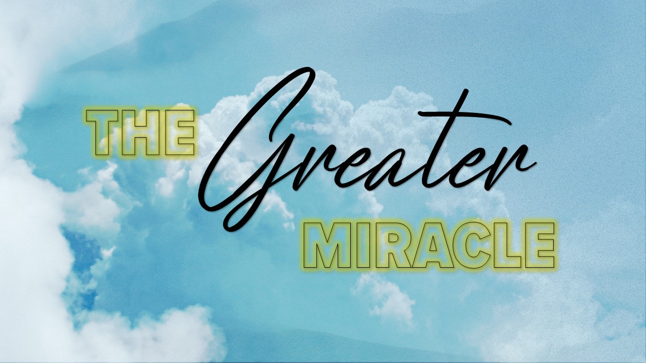 The Greater Miracle Image