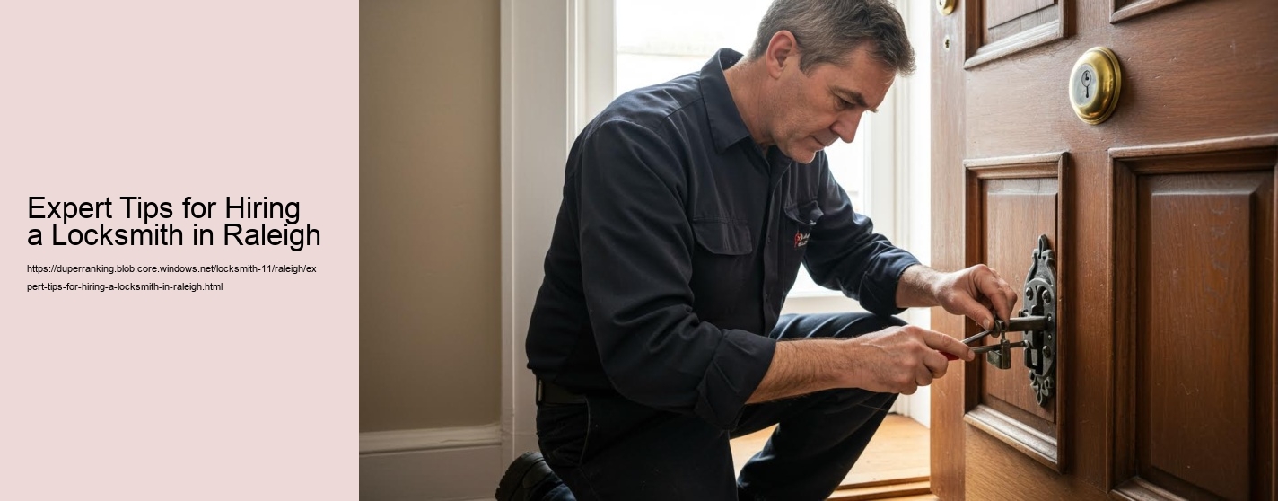 Expert Tips for Hiring a Locksmith in Raleigh