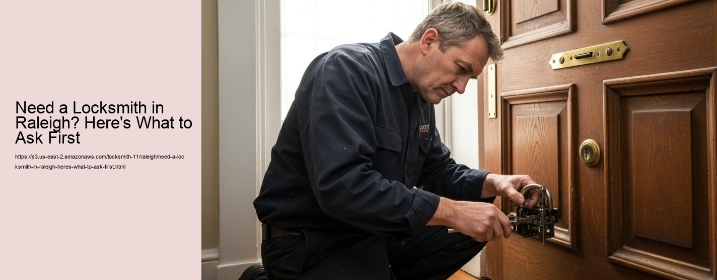 Need a Locksmith in Raleigh? Here's What to Ask First