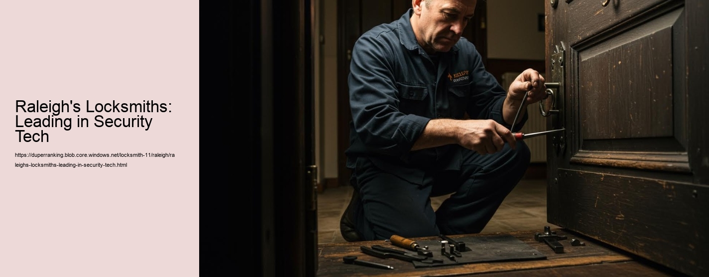 Raleigh's Locksmiths: Leading in Security Tech