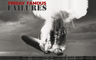 Friday Famous Failures Hindenburg