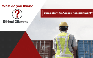 September Ethical Dilemma Competent to Accept Reassignment?