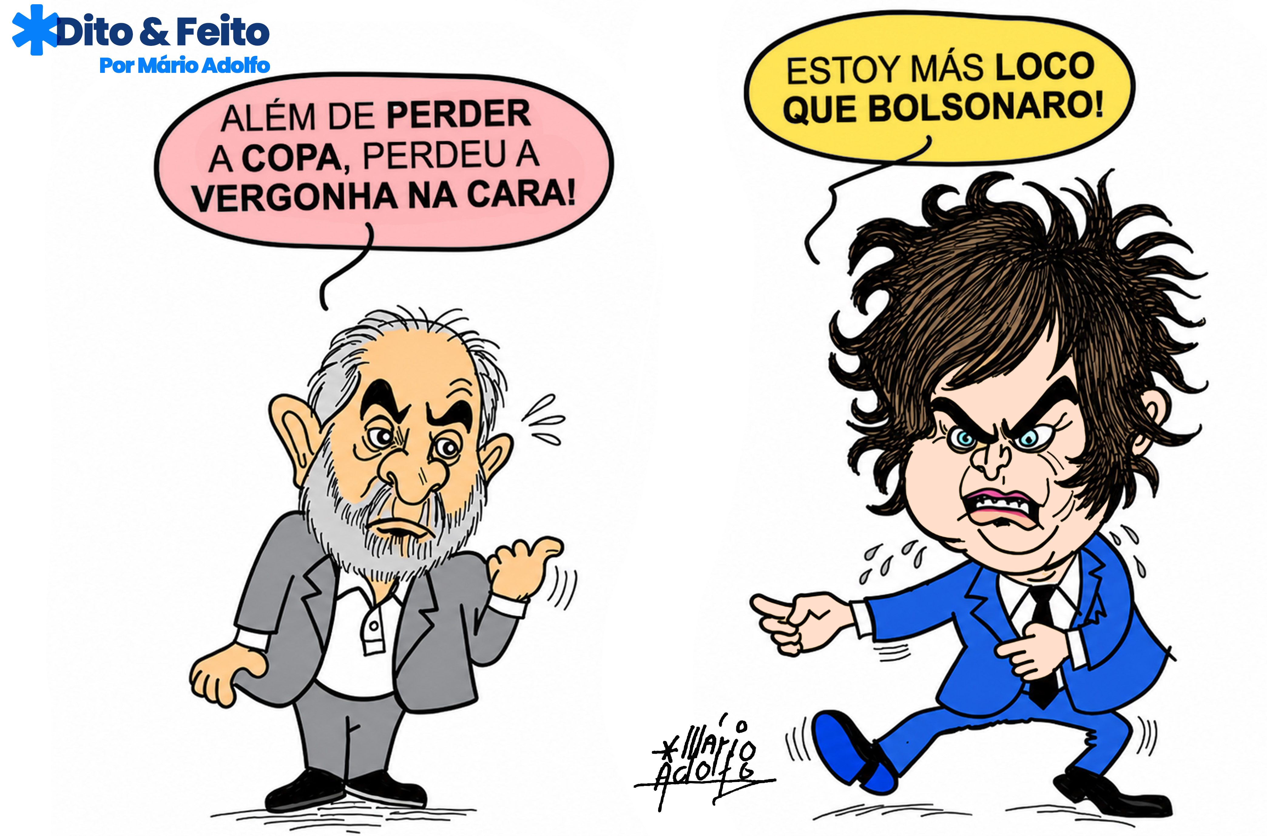 Dito & Feito: MILEI, EL LOCO
