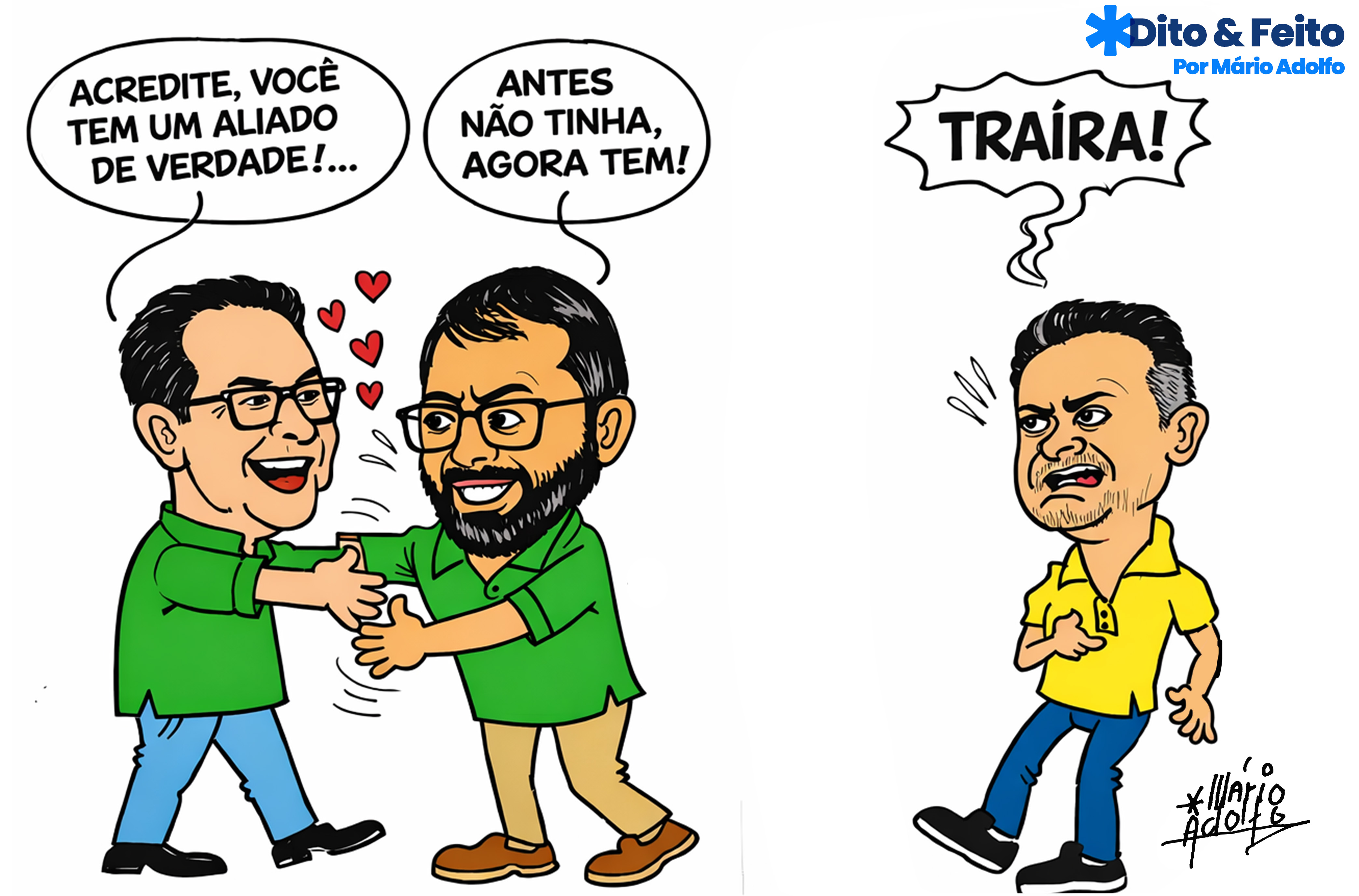 Dito & Feito: NÃO CONTAVAM COM A MINHA ASTÚCIA! –Tadeu abandona David, vira governador, abraça Wilson e reeleição