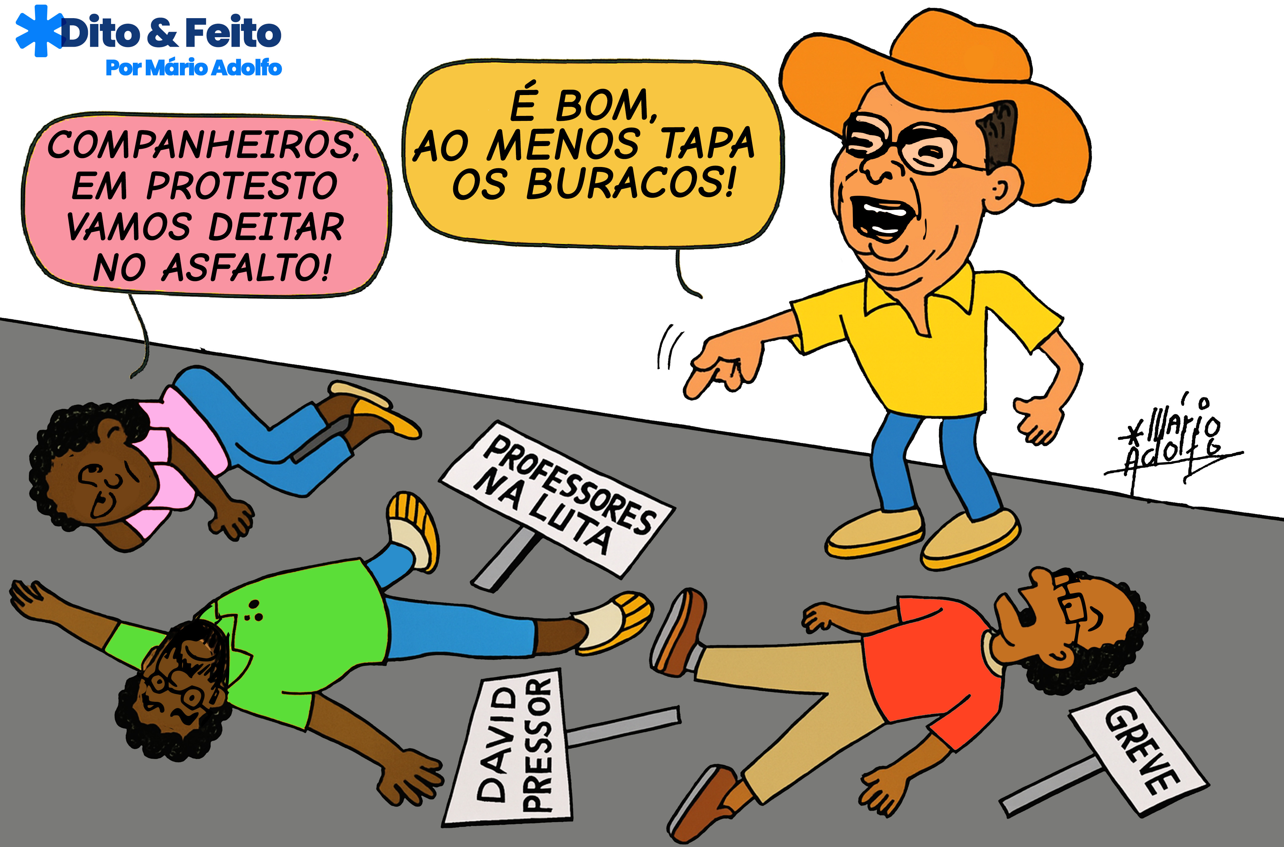 Dito & Feito - Greve do professores pode interferir em planos de eleições para 2026