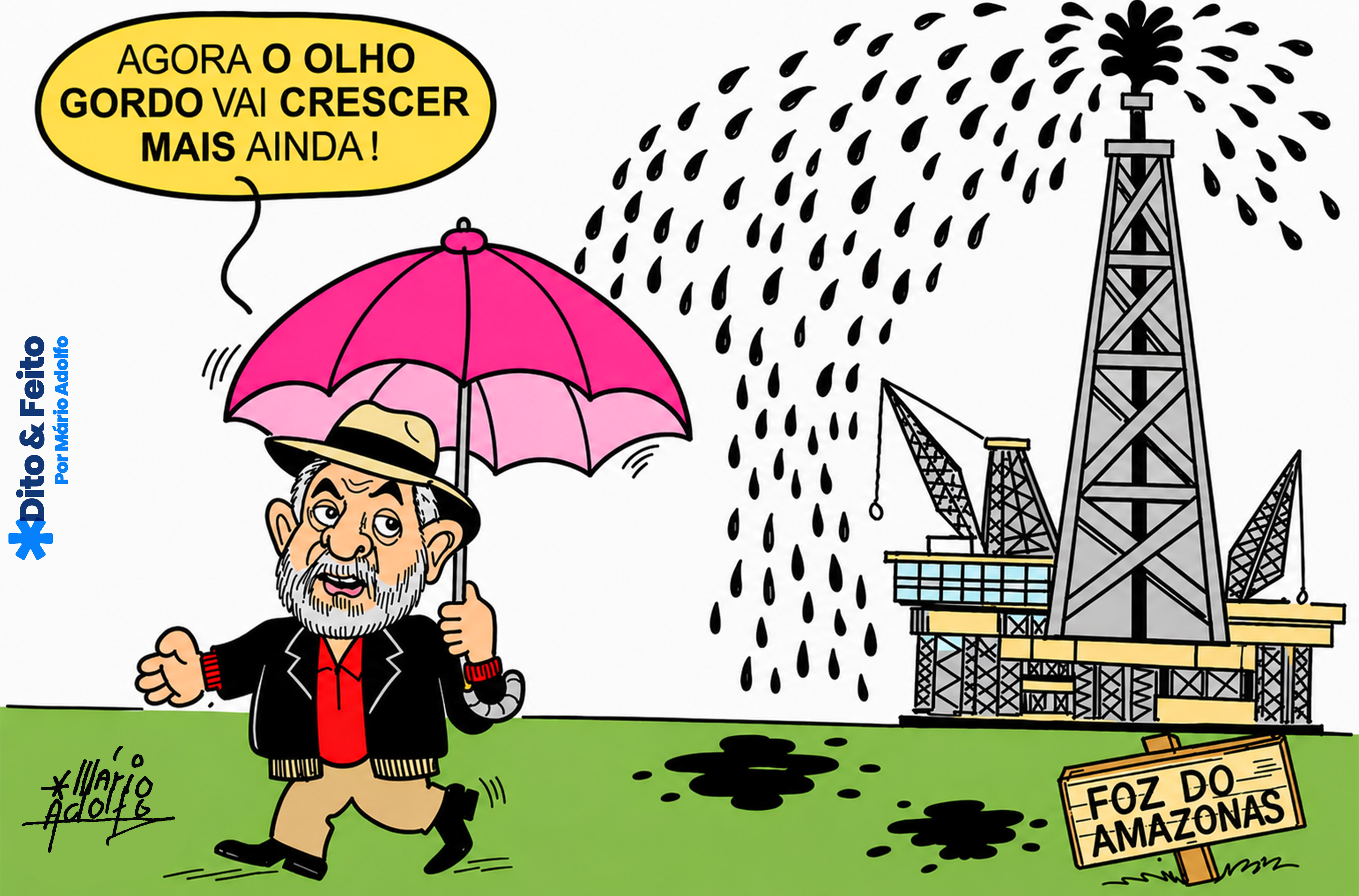 Dito & Feito: “PETRÓLEO CHIQUE”