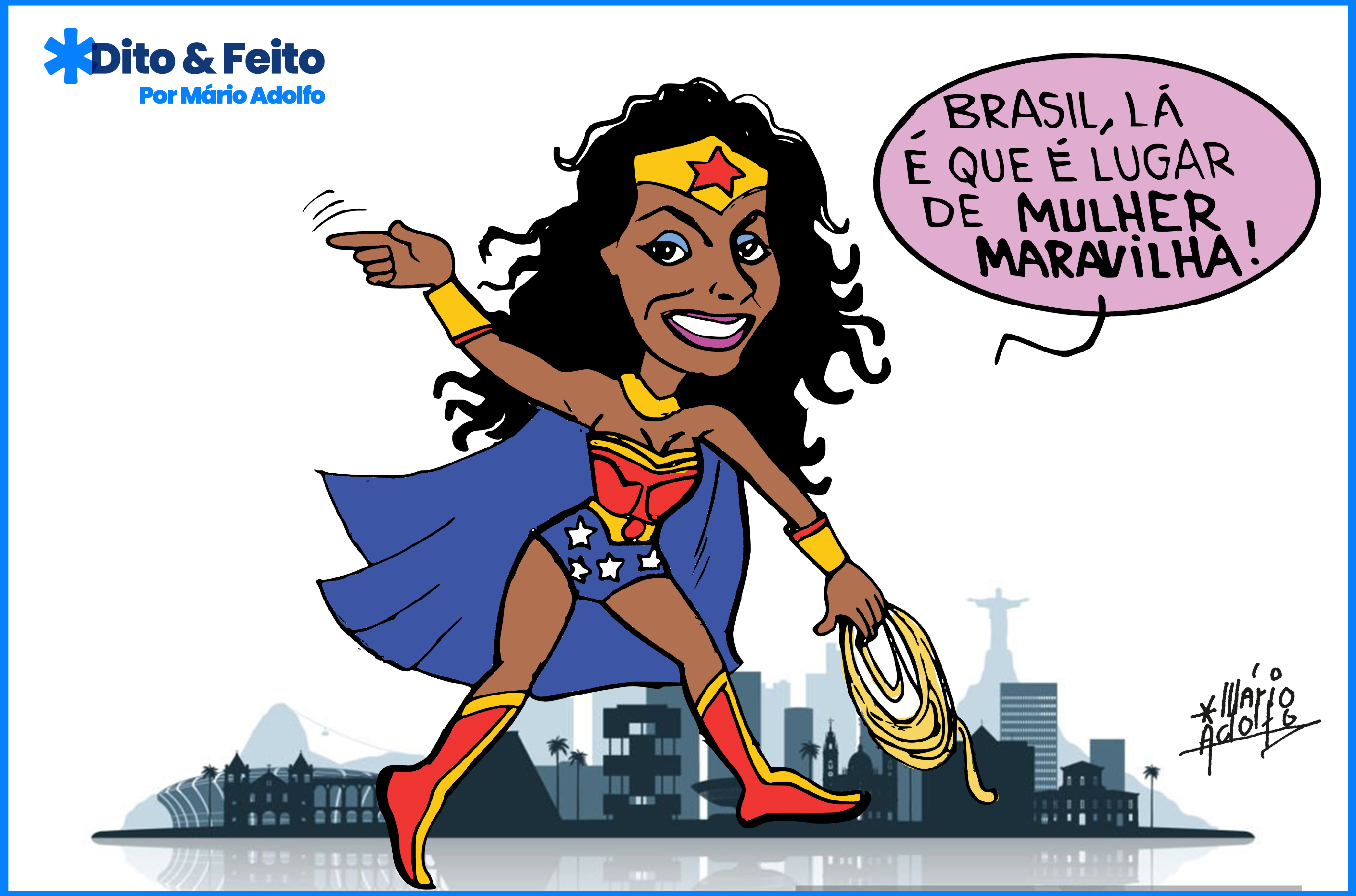 Dito & Feito: AINDA BEM – Brasil é um país com mais mulheres, aponta IBGE