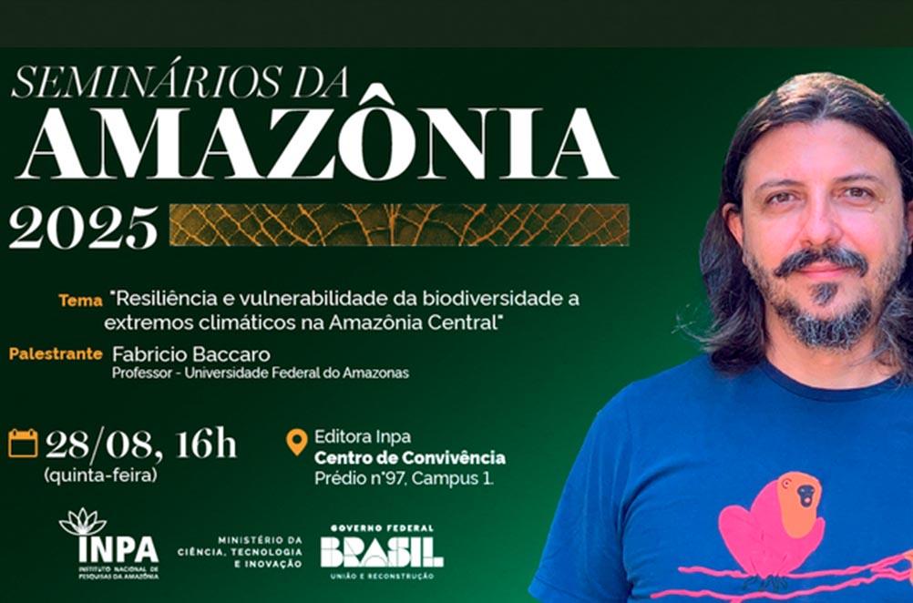 Biodiversidade amazônica diante das secas e cheias extremas será tema de debate no Inpa