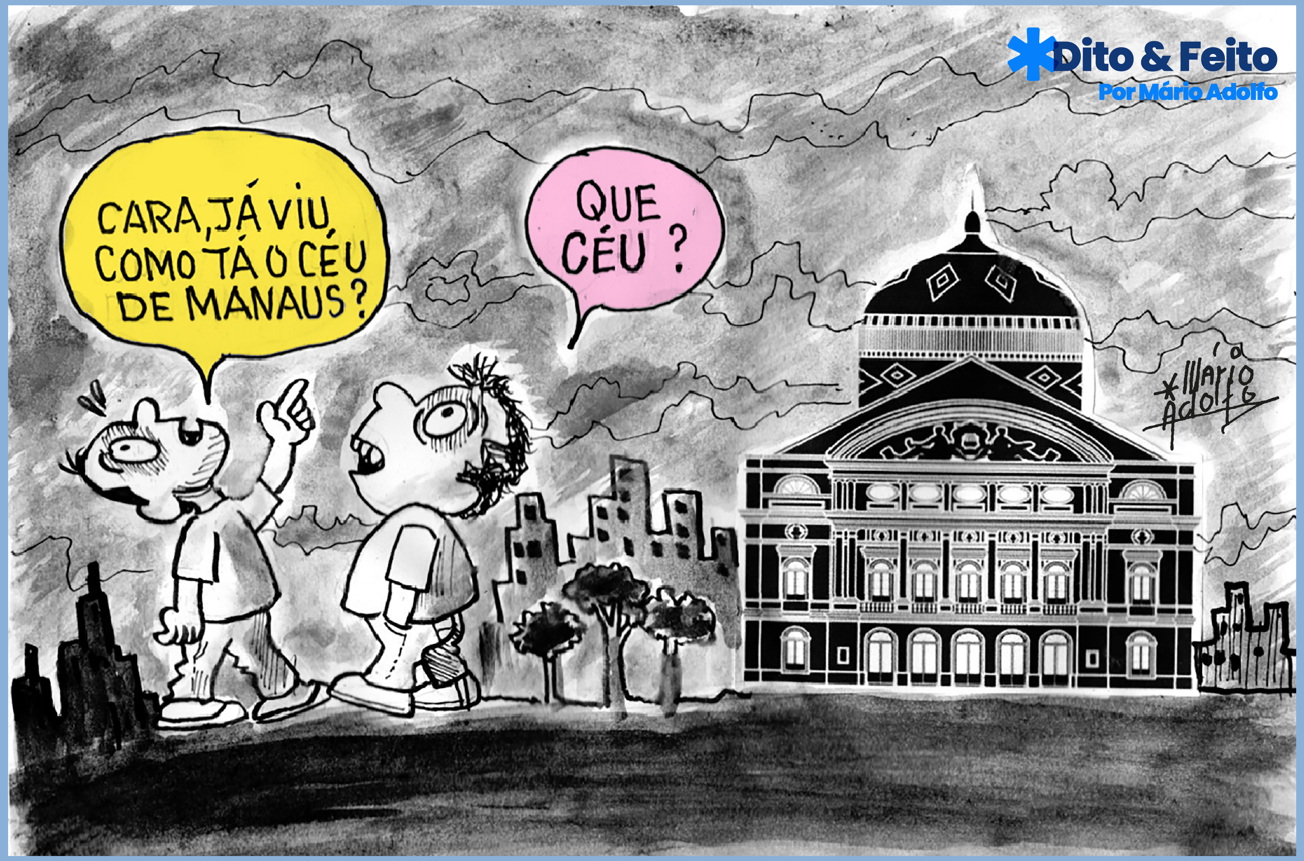 Dito & Feito: fumacê encobre Manaus e polui a consciência das pessoas
