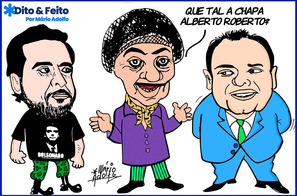 Dito & Feito - A chapa 'Alberto Roberto' tem chances de sair? Marketeiro opina