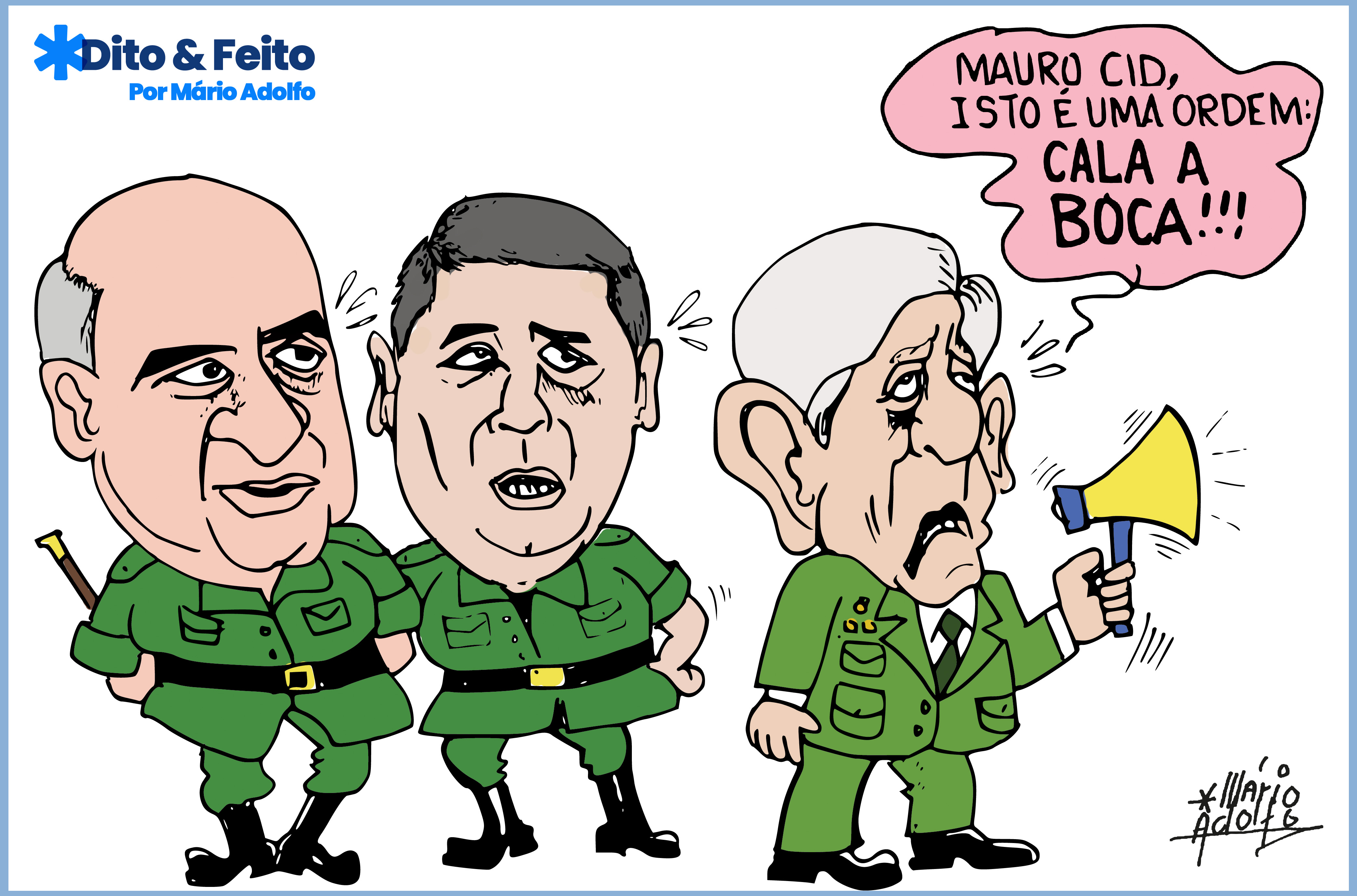 Dito & Feito: Deu ruim para os militares