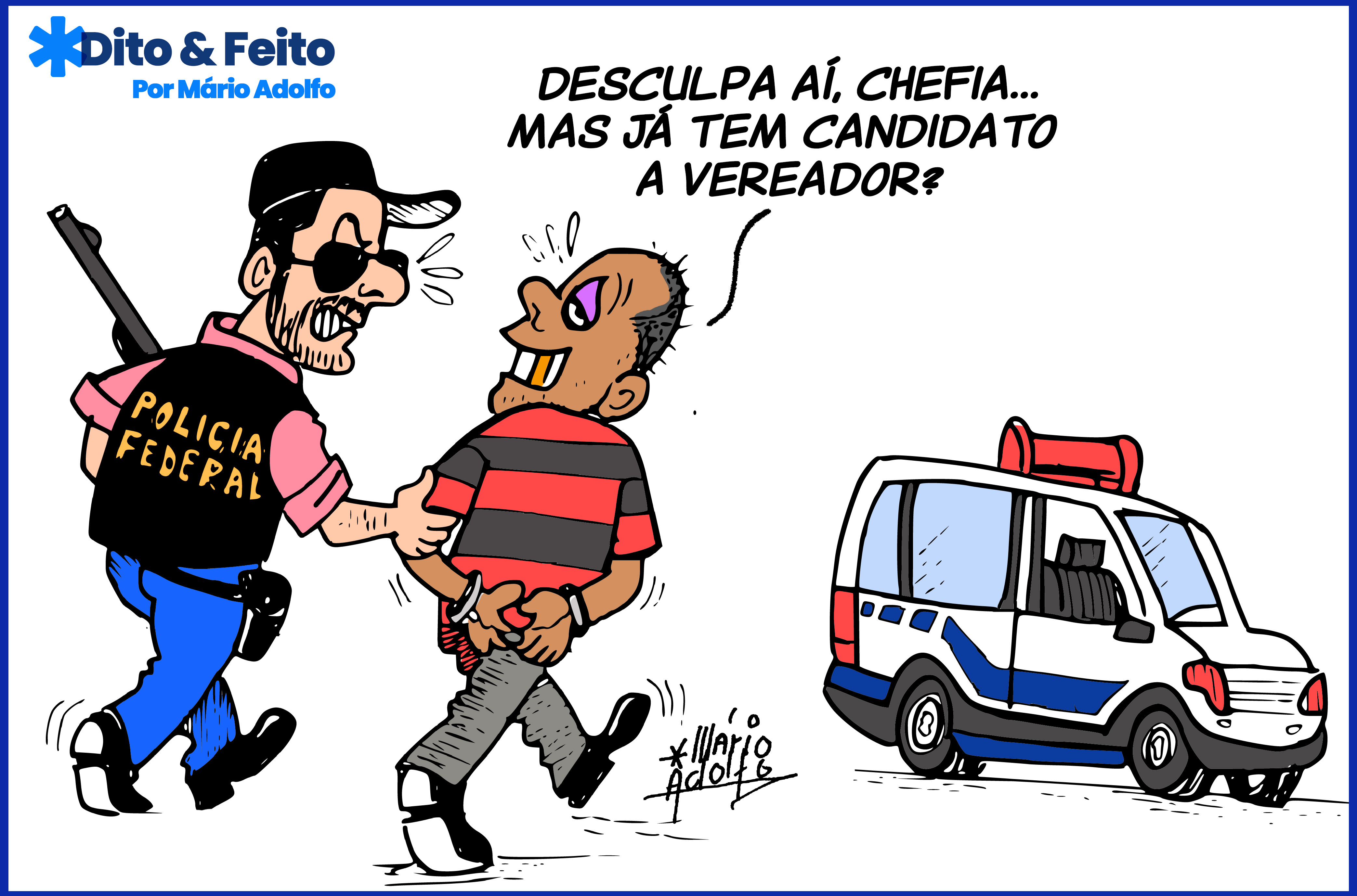 Dito & Feito: FEDERAL PRENDE 19 CANDIDATOS