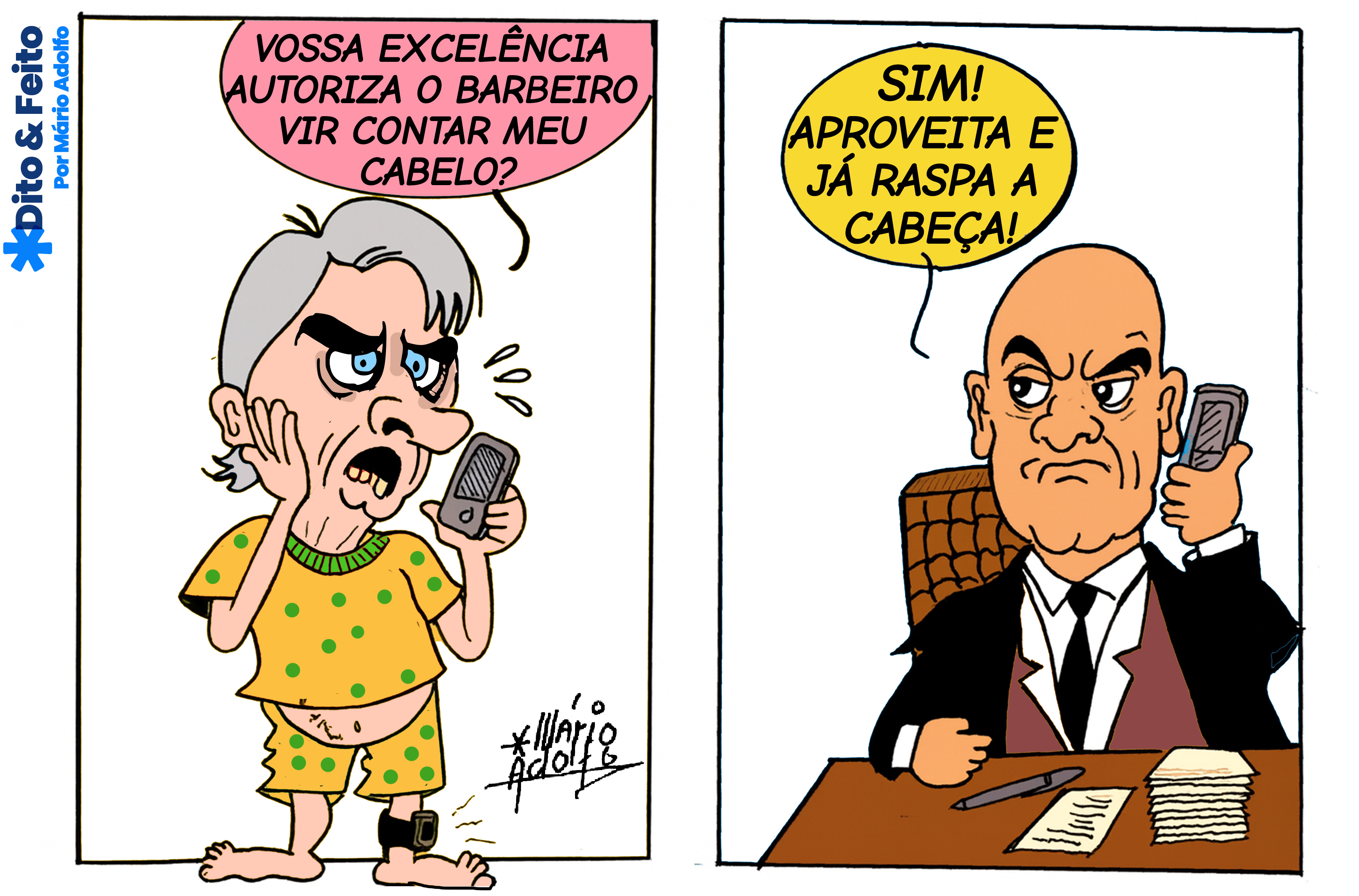 Dito & Feito: O BARBEIRO DE BRASÍLIA –Xandão autoriza Bolsonaro a cortar o cabelo