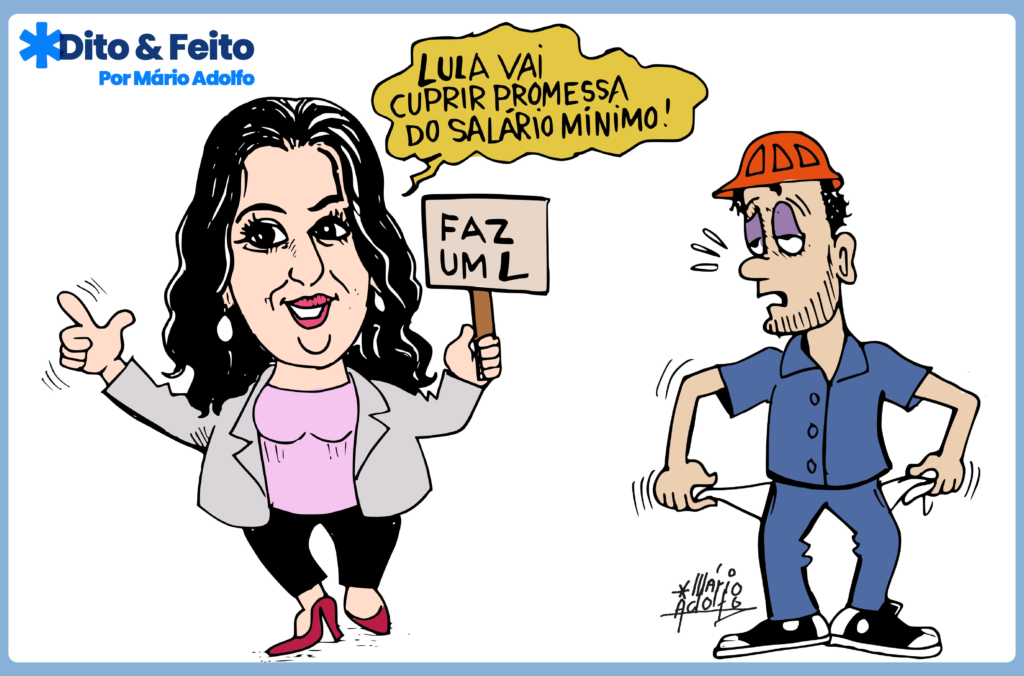 Dito & Feito: salário mínimo terá aumento real acima da inflação