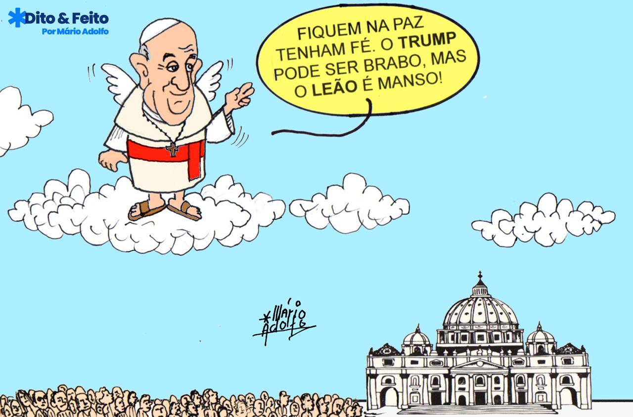 Dito & Feito: VADE RETRO! – Leão 14 é americano, mas quer distância de Donald Trump