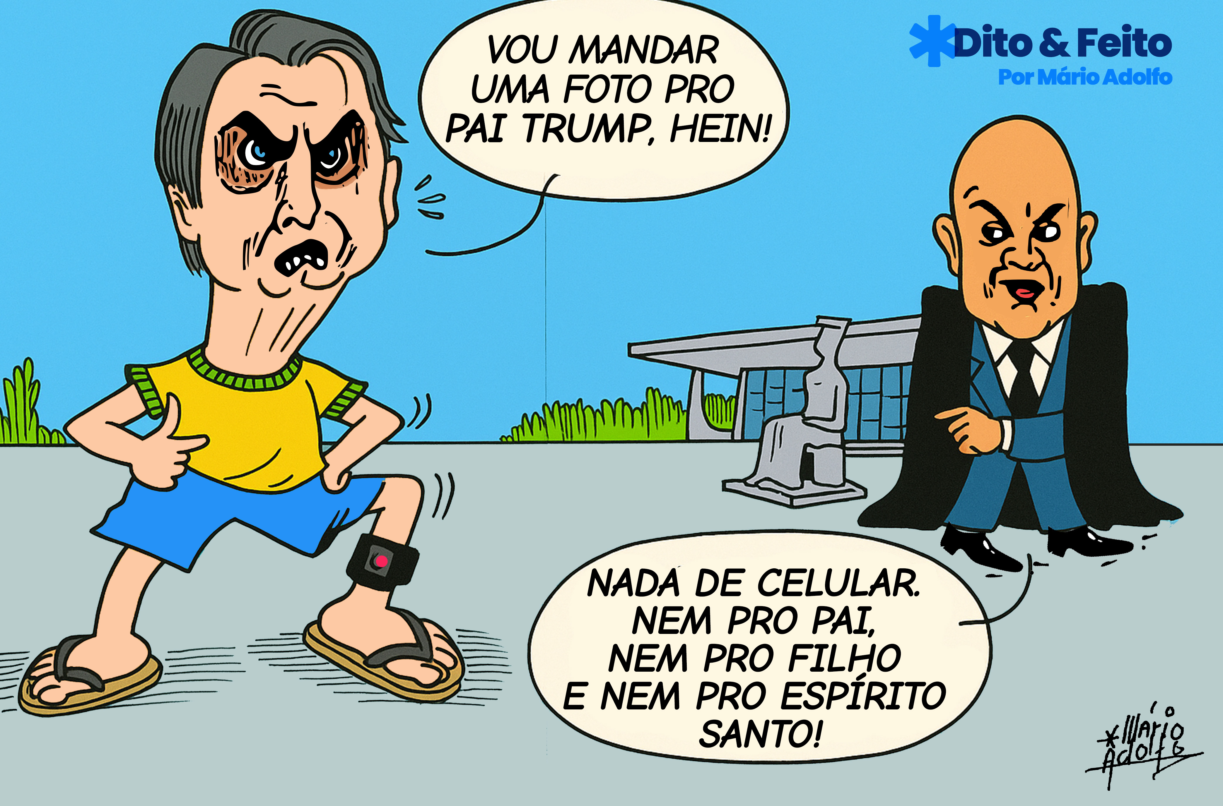 Dito & Feito: CHEIRINHO DE CADEIA –  Tornozeleira no mocotó de Bolsonaro e outras restrições indicam que a prisão dele está mais próxima