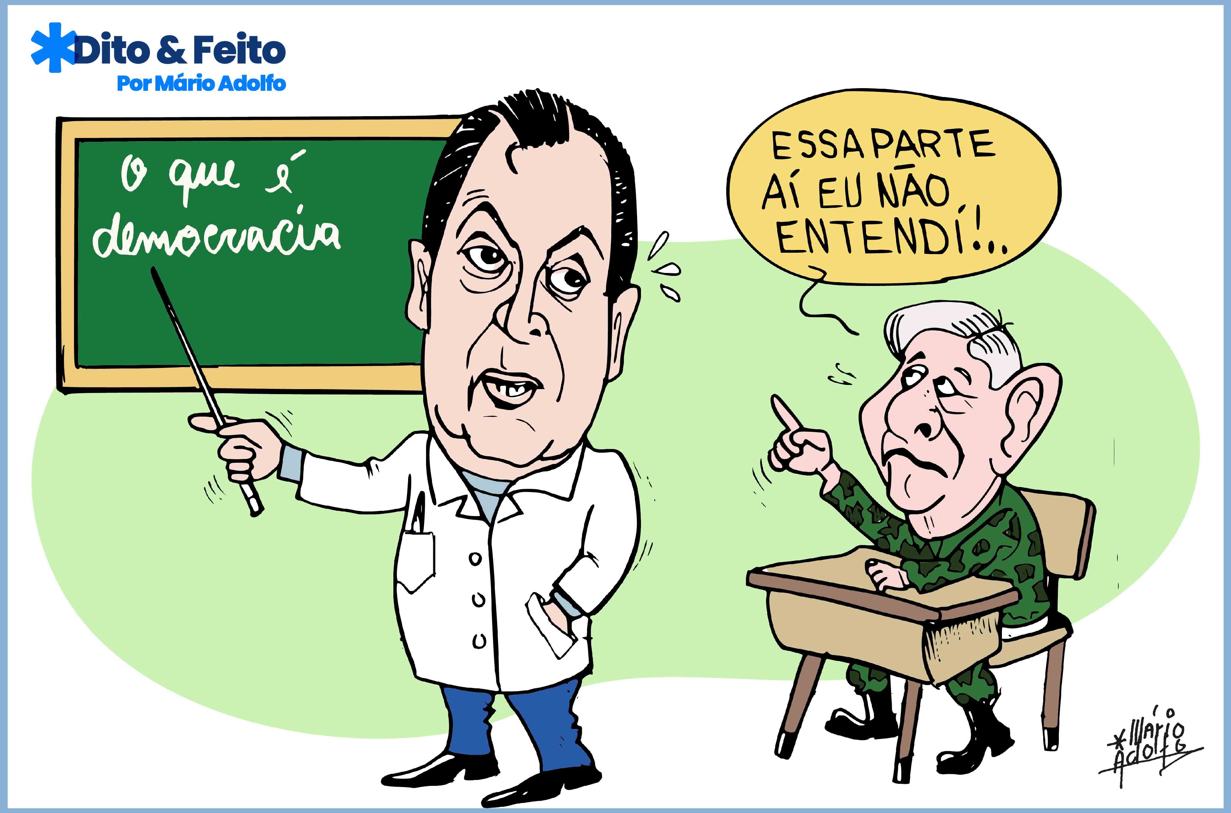 Dito & Feito: A HISTÓRIA COBRA LÁ NA FRENTE