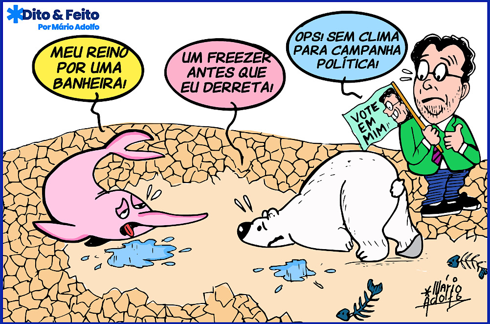 Dito & Feito: CLIMÔMETRO – Candidatos a prefeito  ignoram mudanças climáticas em seus programas de governo