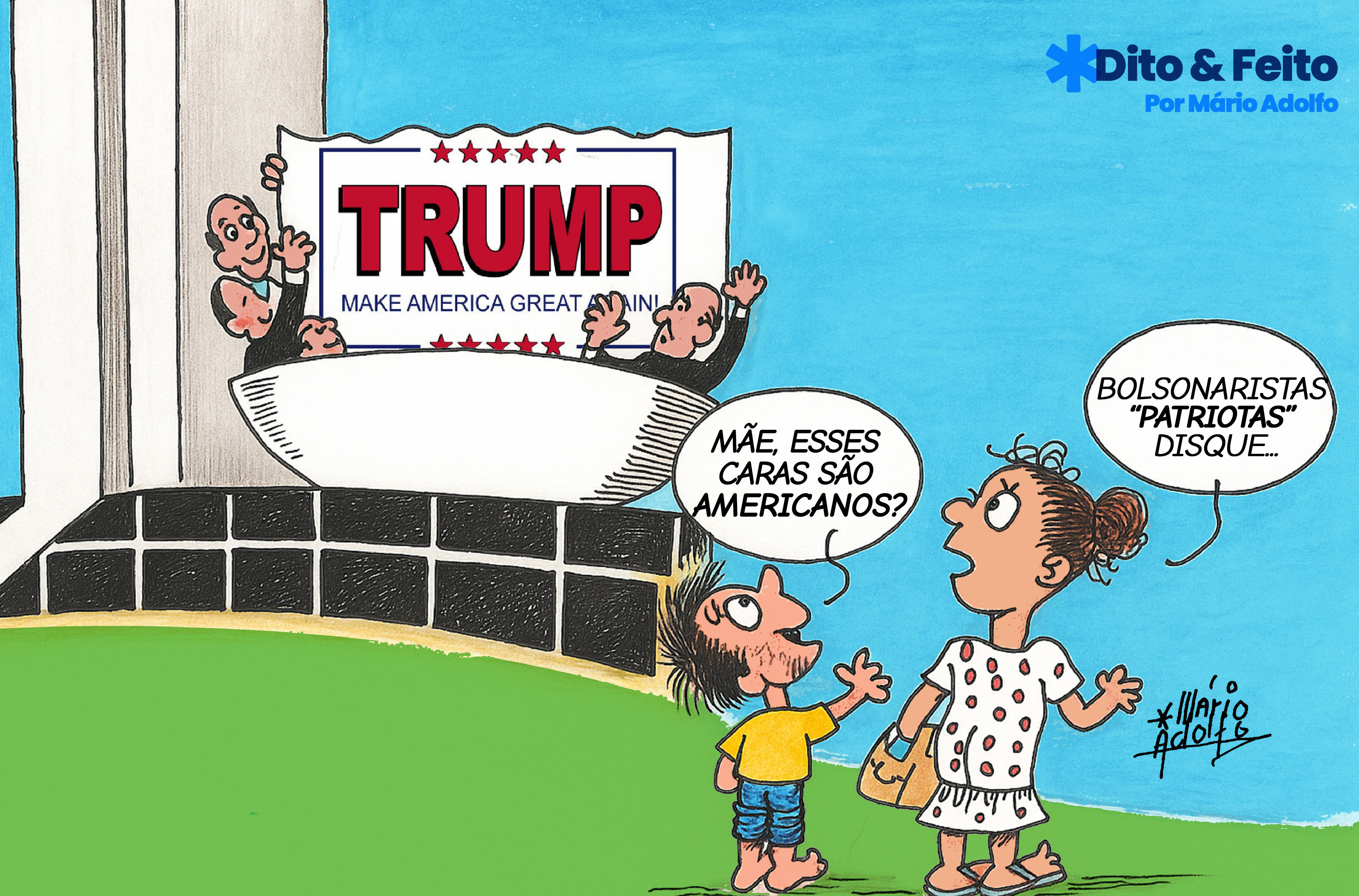 Dito & Feito: TRAIDORES DA PÁTRIA  –  Deputados bolsonaristas exibem bandeira em apoio a Trump