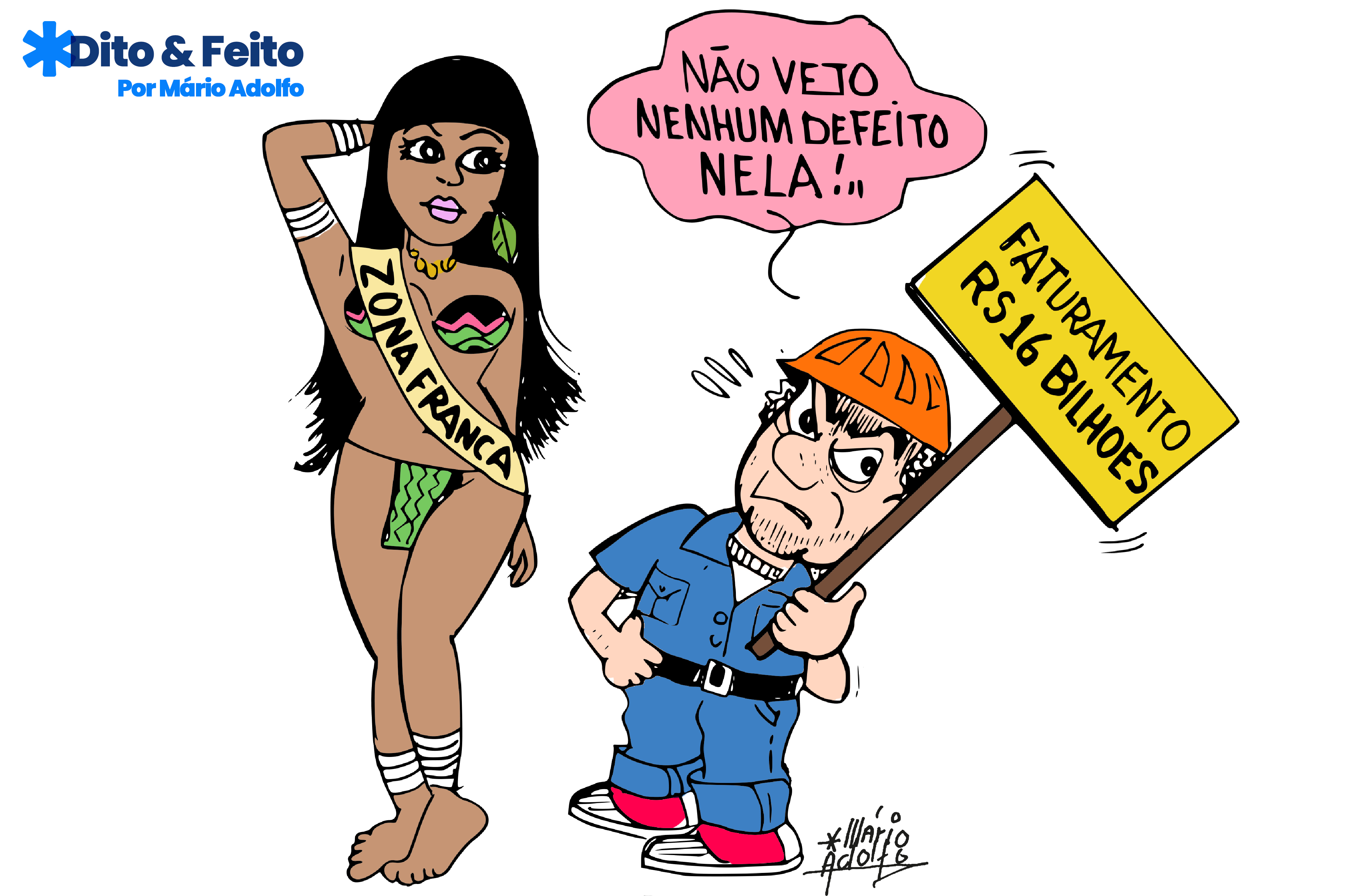 Dito & Feito - Volta e meia é peia na Zona Franca