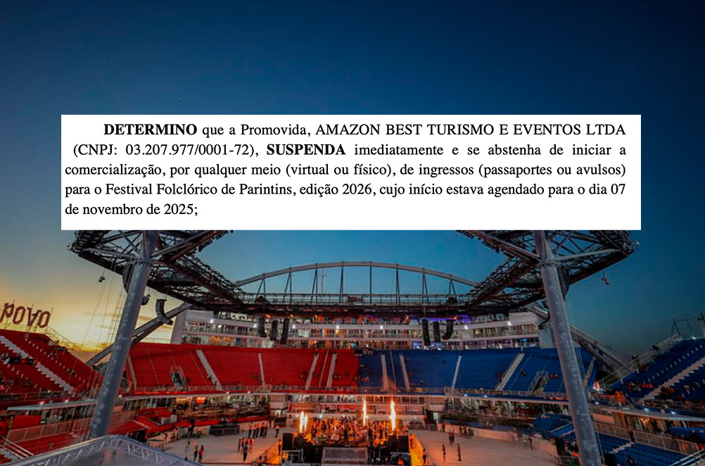 Justiça suspende venda de ingressos do Festival de Parintins e obriga Amazon Best a justificar aumentos “exorbitantes”