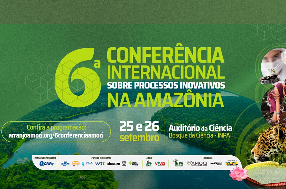Manaus recebe 6ª Conferência Internacional sobre Processos Inovativos na Amazônia em setembro