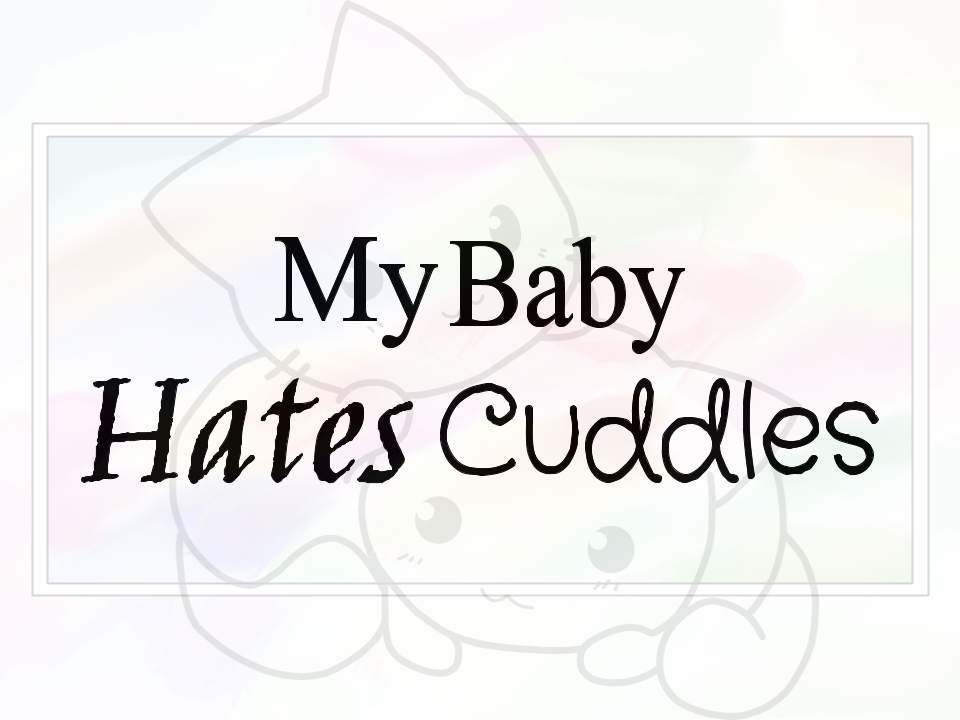 baby, blog, cuddles, hate, love, toddler, personal, story, motherhood, kiddo, independent, happy, hug, kiss, dedicated, frustrating, developing, feelings, threads, sahm, stay at home mom, embrace, momblogger, momlife, newmom, first