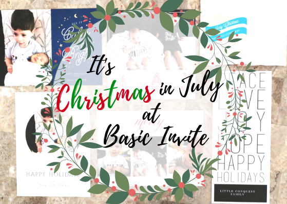 Christmas in july, basic invite, review, greeting cards, customizable holiday cards, holiday, birthday, graduation, baby shower, baby announcement, wedding, save the date, christmas, valentines, stationery, photo cards, thanks you cards, extensive color palette, fonts, template, customize, samples, peel and seal, business christmas cards, envelope liner, design, raised, flat, foil, fancy, address capturing, address book, free, discount, code, sponsored, lifestyle, all your needs, no compromising, product, website, company