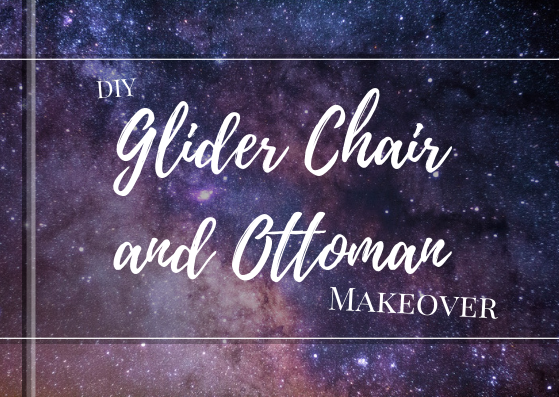 diy, do it yourself, cushion, slipcover, pillowcase, easy, no sew, iron on adhesive, iron tape, heat bond, makeover, like new, glider chair, glider ottoman, nursery furniture, refresh, renew, lifestyle, crafty, make it yourself, affordable, 2018, paint, rocking chair, diy project, how to, step by step, reupholstering, staple gun