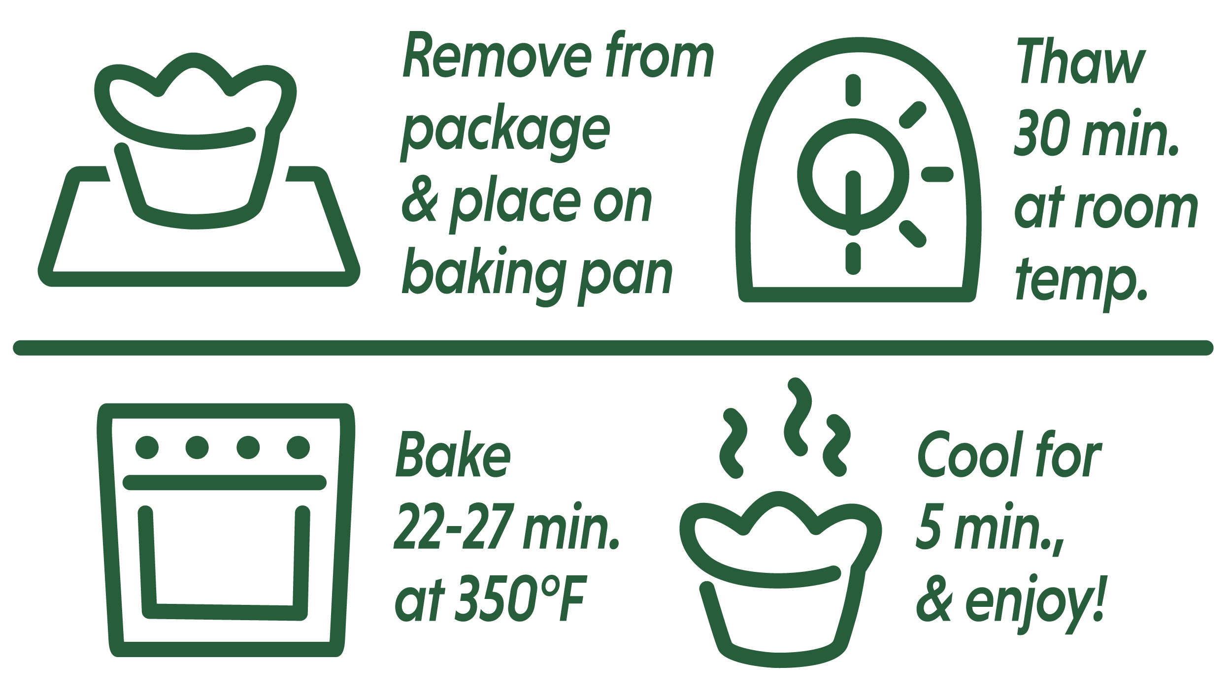 Chicken Bacon Ranch Croissant Crowns baking instructions: remove from packaging & place on baking pan; thaw 30 min. at room temp; bake 22-27 min. at 350 degrees; cool for 5 min. & enjoy!