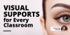 Visual Supports for Every Classroom