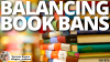 Balancing Book Bans