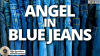 Angel in Blue Jeans