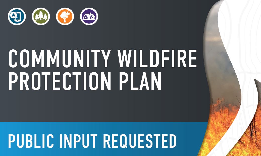 Community Wildlfire Protection Plan Public Input