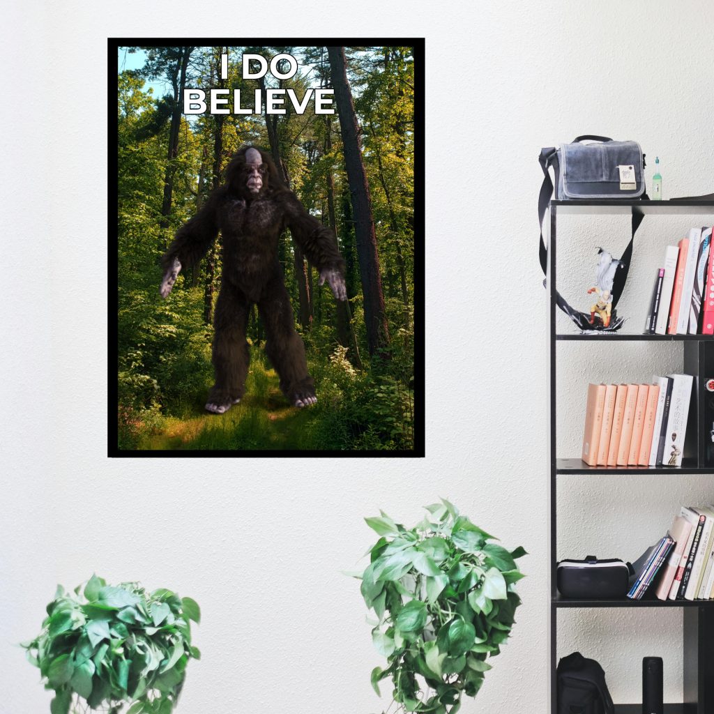 I Do Believe Bigfoot Poster, Forest Monster, Bigfoot Gift, Cryptozoology, Dark Forest, Sasquatch Bigfoot Decor - Image 4