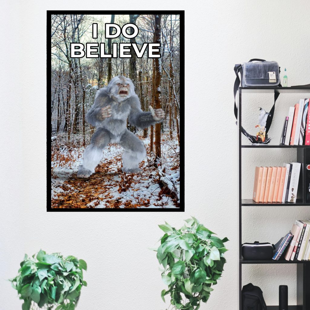 I Do Believe Sasquatch Yeti Poster, Bigfoot Dark Art Print, Horror Wall Decor, Creepy Landscape, Monster Bigfoot Gift, Cryptid - Image 4
