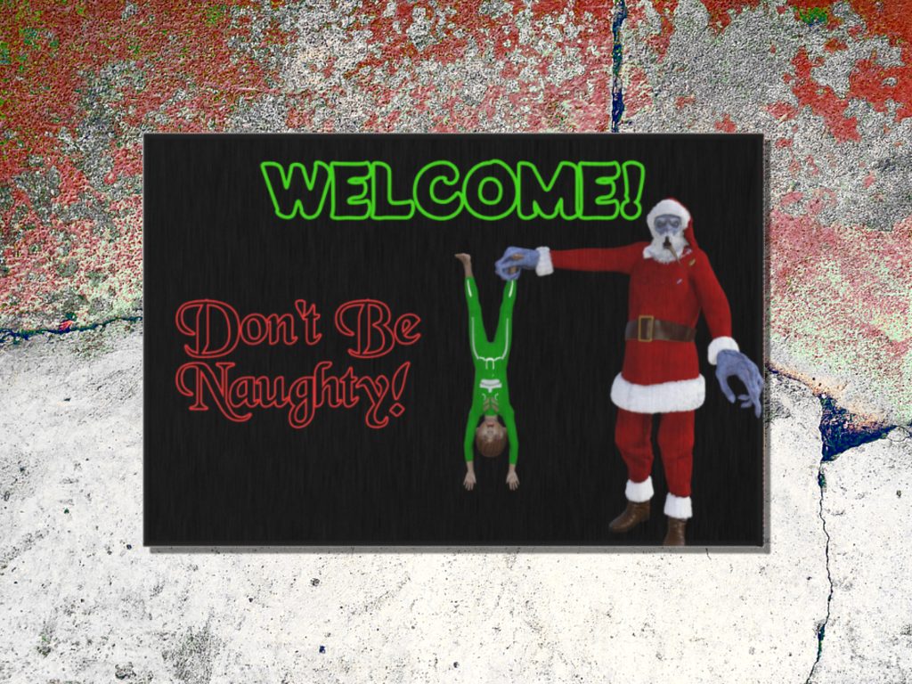 Welcome mat features a creepy Krampus in red Christmas Santa suit holds a child upside down next to green "WELCOME!" text against a black background. Red text reads "Don't Be Naughty!" on a cracked old cement step.