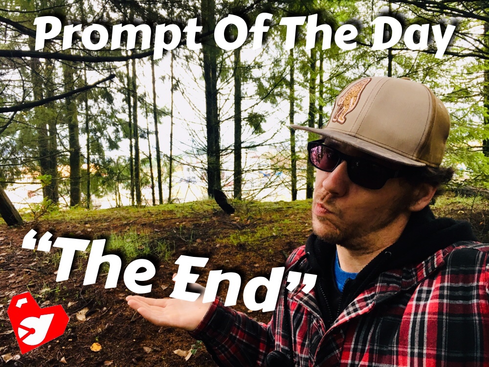 https://s3.us-east-2.amazonaws.com/partiko.io/img/d00k13-prompt-of-the-day-the-end--no-easy-life-is-worth-living-ngfjkjwm-1543602754931.png