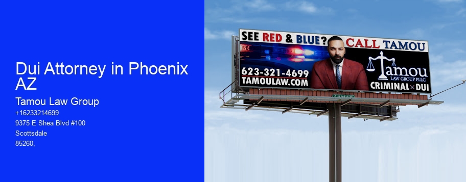 Dui Attorney in Phoenix AZ