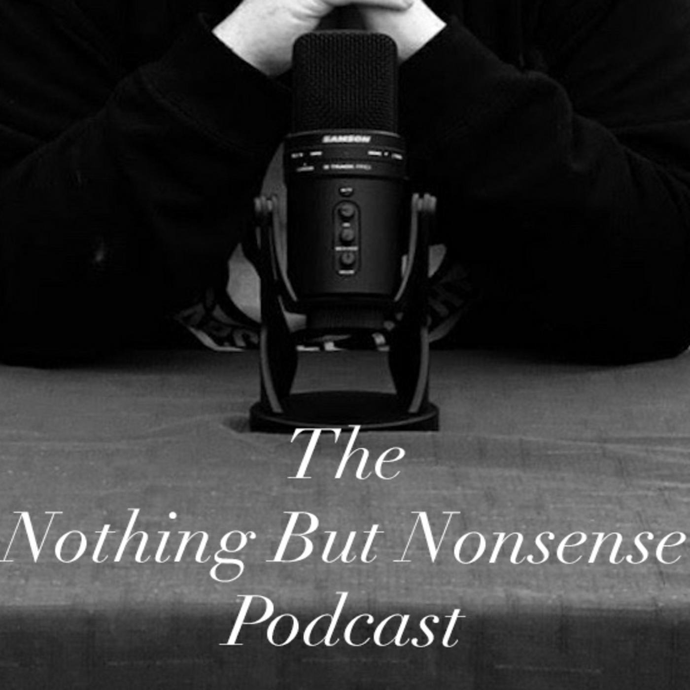 Nothing But Nonsense podcast artwork