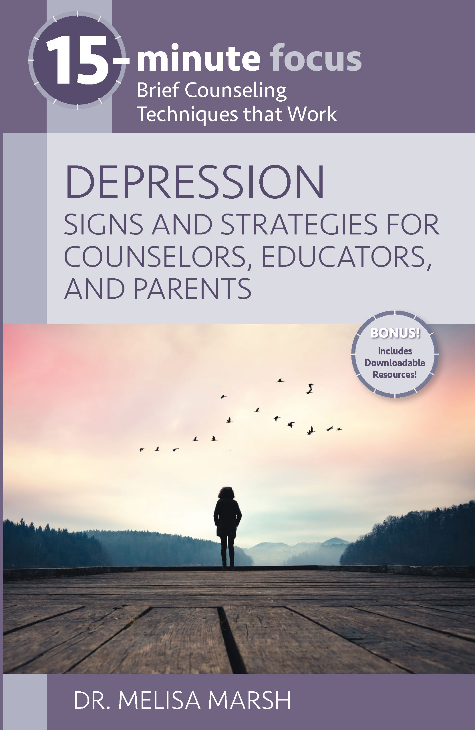15-Minute Focus - Depression: Signs and Strategies for Counselors, Educators, and Parents