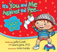 It's You & Me Against The Pee... & The Poop Too